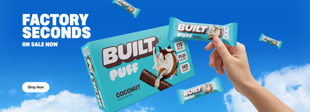 Built Factory Seconds Sale! Get up to 35% off on select flavors!